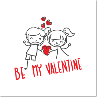 Be My Valentine Posters and Art